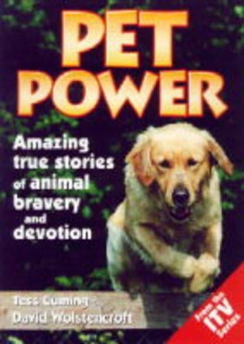 Pet Power: True Stories of Animals to the Rescue