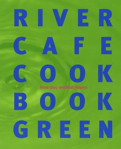 River Cafe Cookbook Green
