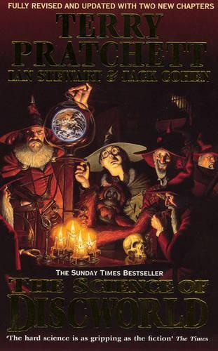 The Science Of Discworld Revised Edition (Science of Discworld 1)