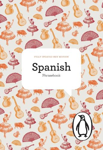 The Penguin Spanish Phrasebook (Phrase Book, Penguin)