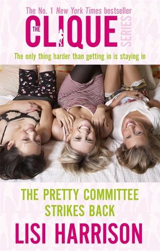 The Pretty Committee Strikes Back (The Clique, No. 5) (Clique Novels)