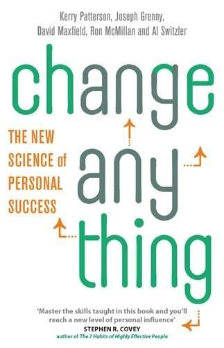 Change Anything: The new science of personal success