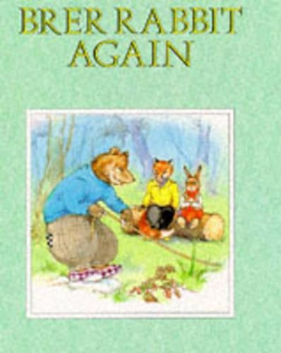 Brer Rabbit Again! (Brer Rabbits adventures)