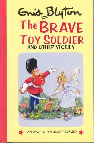 The Brave Toy Soldier & Other Stories