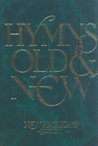 New Anglican Hymns: Old & New