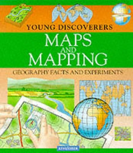 Maps and Mapping (Kingfisher Young Discoverers Geography Facts & Experiments)