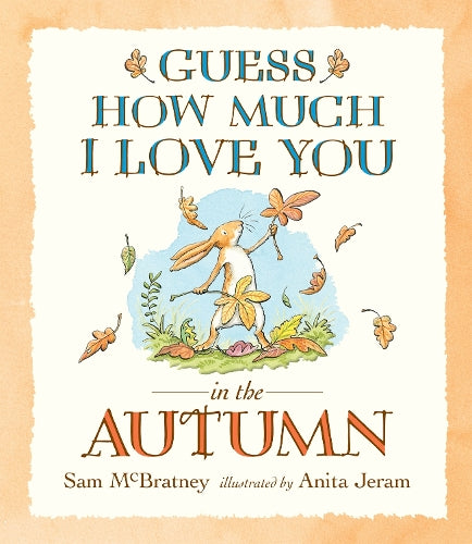 Guess How Much I Love You in the Autumn