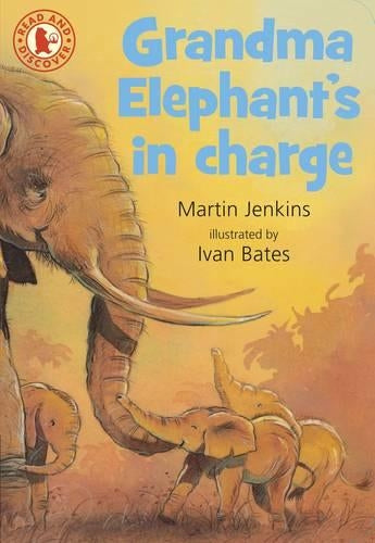 Grandma Elephants in Charge (Read and Discover)