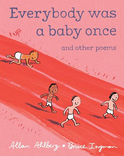 Everyone Was a Baby Once, and Other Poems