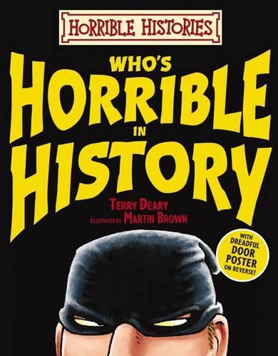 Whos Horrible in History (Horrible Histories)