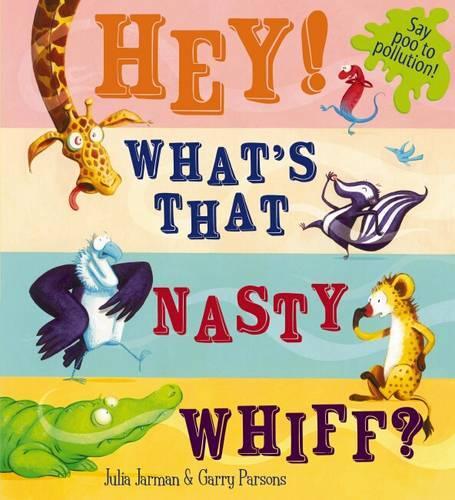 Hey! Whats That Nasty Whiff?