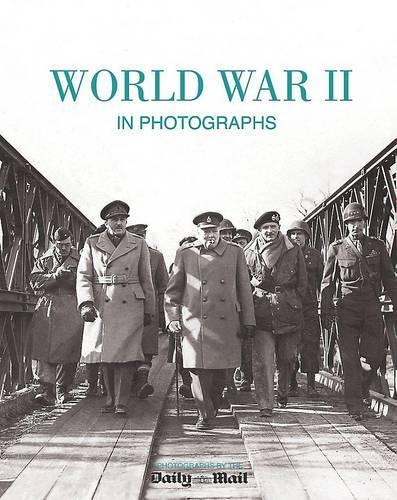 World War II in Photographs