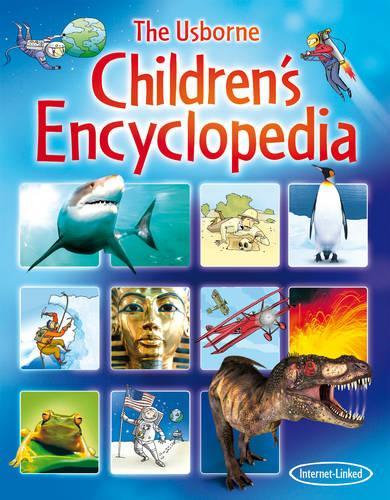 Childrens Encyclopedia (Usborne Internet-linked Reference)