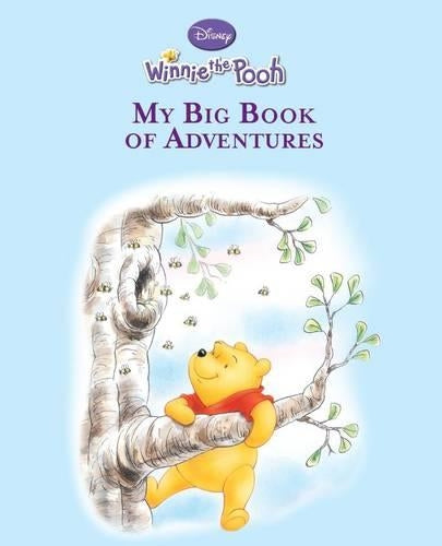 My Big Book of Winnie the Pooh Adventures