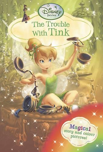 Disney Fairies Chapter Book The Trouble with Tink (Disney Chapter Books)