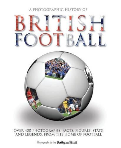 Photographic History of British Football