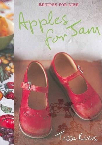 Apples for Jam:Recipes for Life