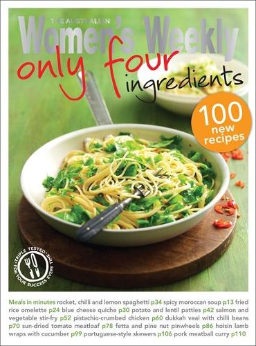 Only Four Ingredients (The Australian Womens Weekly Essentials)