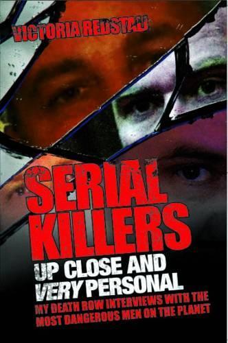 Serial Killers - Up Close and Very Personal