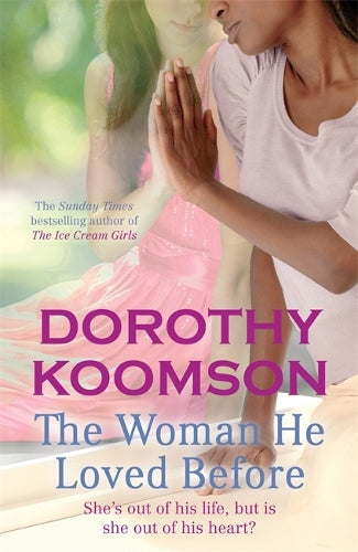 TheWoman He Loved Before by Koomson, Dorothy ( Author ) ON Feb-03-2011, Hardback