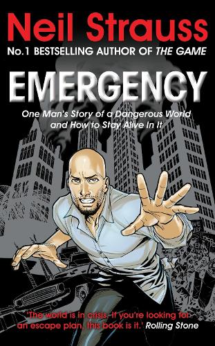 Emergency: One mans story of a dangerous world, and how to stay alive in it