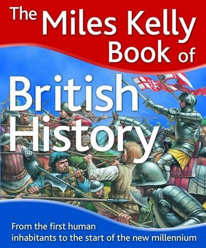 The Miles Kelly Book of British History