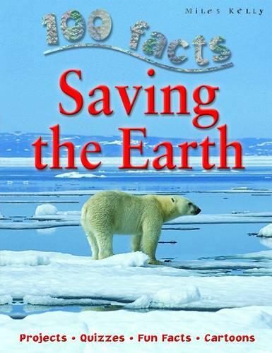 100 Facts Saving the Earth