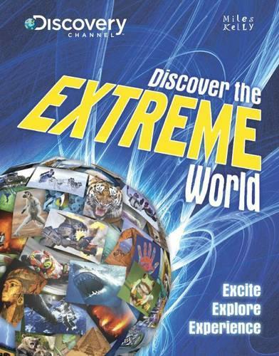 Discover the Extreme World (Discovery Channel) (Discover the World)