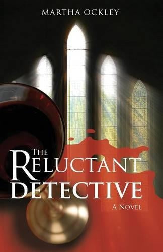 The Reluctant Detective (A Faith Morgan Mystery)