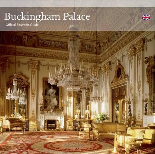 Buckingham Palace: Official Souvenir Guide