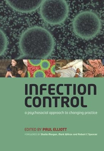 Infection Control: A Psychosocial Approach to Changing Practice