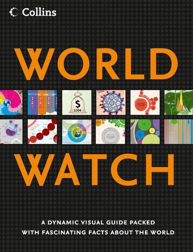 Collins World Watch: A Visual Guide to the current State of the World (Collins World Watch)