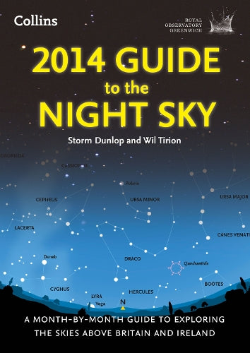 2014 Guide to the Night Sky: A month-by-month guide to exploring the skies above Britain and Ireland (Royal Observatory Greenwich)