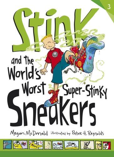 Stink and the Worlds Worst Super-Stinky Sneakers