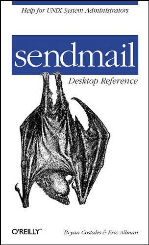 sendmail Desktop Reference (Pocket Reference)