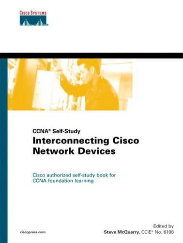 Interconnecting Cisco Network Devices (Cisco Coursebook)