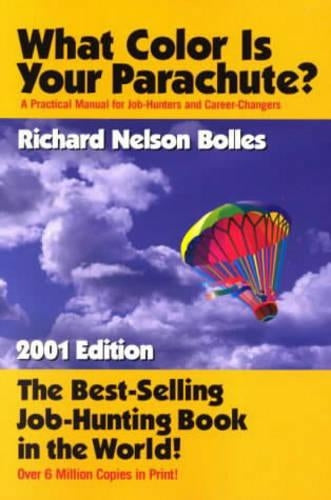 What Color Is Your Parachute 2001 (What Color Is Your Parachute? (Paperback))
