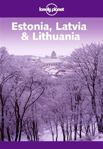 Estonia, Latvia and Lithuania (Lonely Planet)