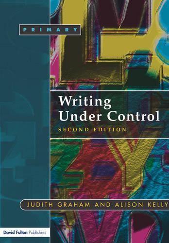 Writing Under Control: Teaching Writing in the Primary School