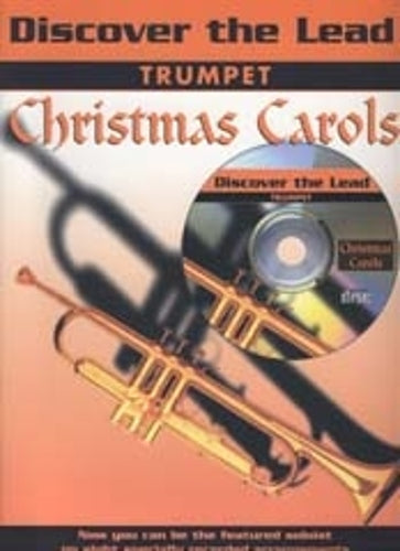 Christmas Carols: (Trumpet) (Discover the Lead)