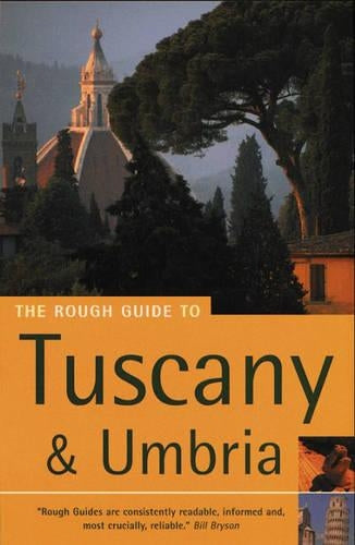 The Rough Guide to Tuscany & Umbria (fully revised and updated 5th edition)