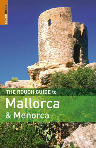 The Rough Guide to Mallorca and Menorca (Rough Guide Travel Guides)