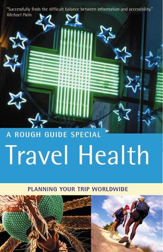 The Rough Guide to Travel Health - 2nd Edition