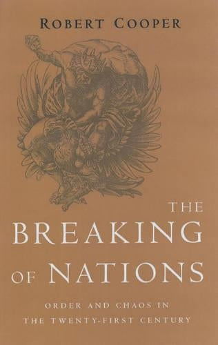 The Breaking of Nations: Order and Chaos in the Twenty-First Century