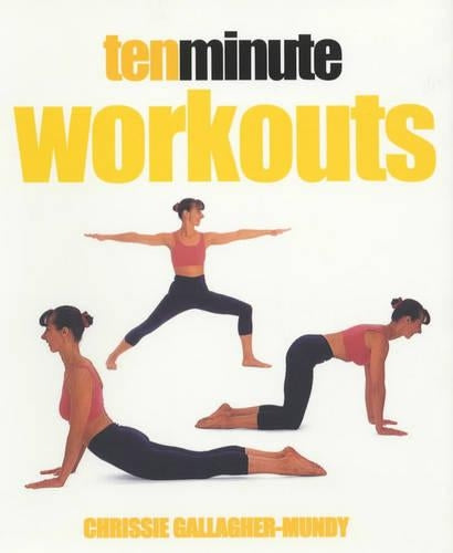 Ten Minute Workouts (10 minute series)