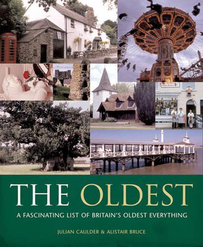 The Oldest: In Celebration of Britains Living History