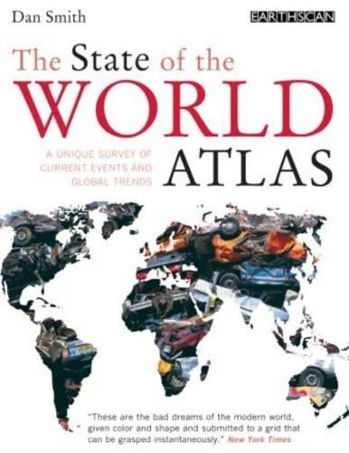 The State of the World Atlas: A Unique Survey of Current Events and Global Trends