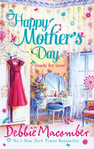 Happy Mothers Day: Ready for Romance / Ready for Marriage