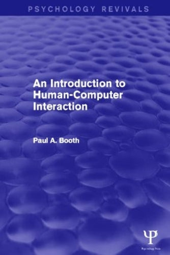An An Introduction to Human-Computer Interaction (Psychology Revivals)