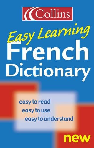 Collins Easy Learning French Dictionary (Collins Easy Learning French) (Easy Learning Dictionary)